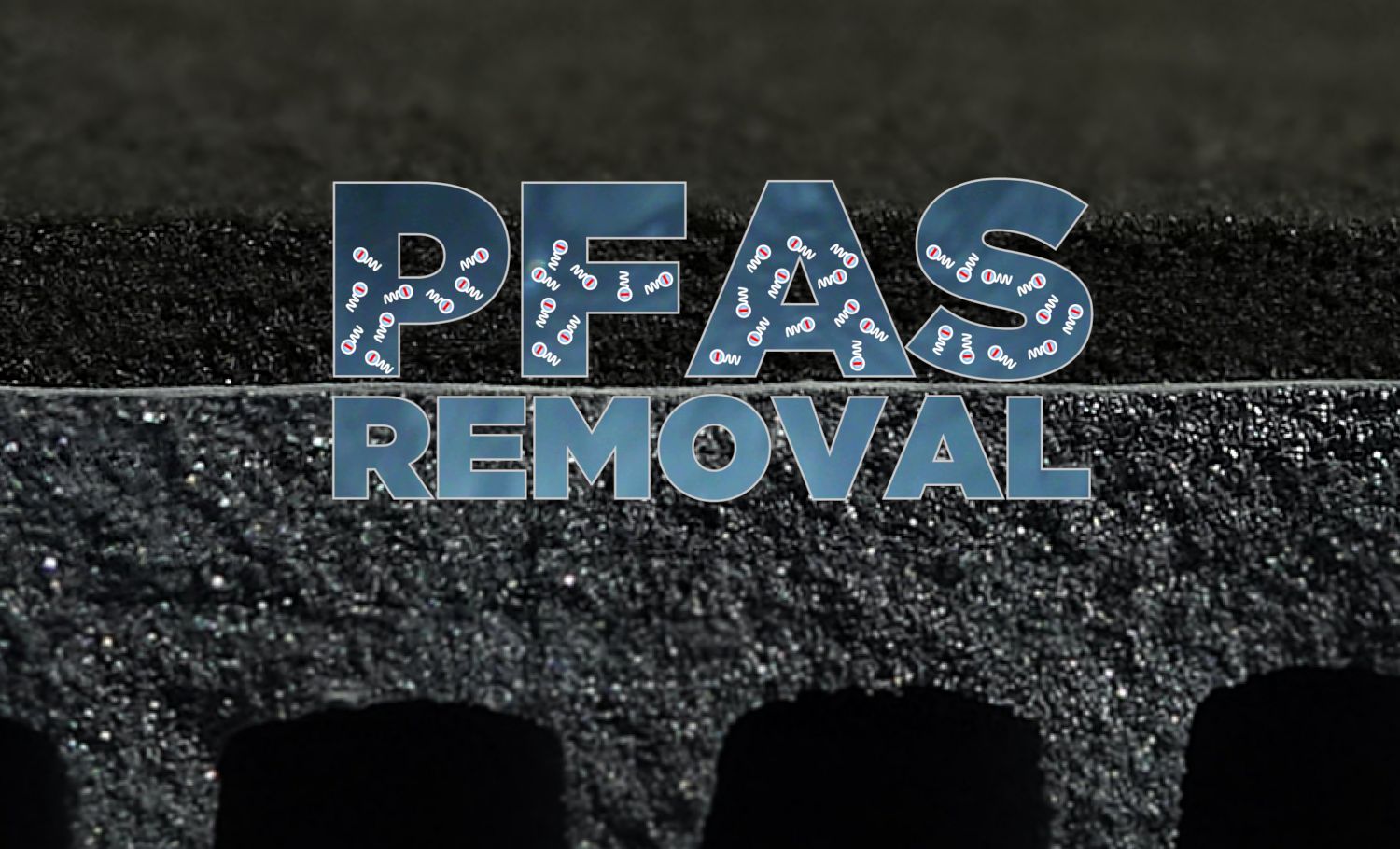 You are currently viewing SUPERIOR PFAS REMOVAL SOLUTION – FAR MORE COST EFFECTIVE THAN CURRENT INDUSTRY STANDARDS